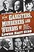 A Guide to Gangsters, Murderers and Weirdos of New York City'... by Eric Ferrara