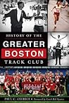 History of the Greater Boston Track Club (Sports)