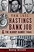 The 1931 Hastings Bank Job & the Bloody Bandit Trail