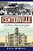 Centerville:: A Mid-American Saga