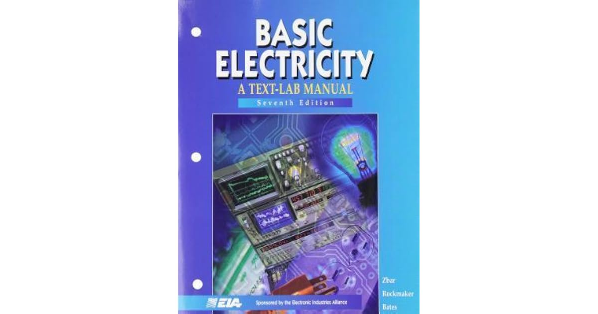Basic Electricity A TextLab Manual by David J. Bates