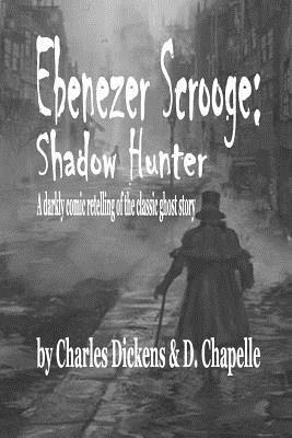Ebenezer Scrooge: Shadow Hunter