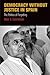 Democracy Without Justice in Spain: The Politics of Forgetting (Pennsylvania Studies in Human Rights)