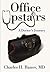 Office Upstairs:: A Doctor's Journey (American Heritage)