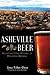 Asheville Beer by Anne Fitten Glenn