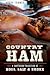 Country Ham: A Southern Tradition of Hogs, Salt & Smoke
