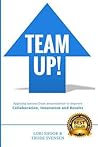 Team Up!: Applying lessons from neuroscience to improve Collaboration, Innovation and Results
