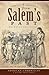 Stories and Shadows from Salem's Past:: Naumkeag Notations (American Chronicles)