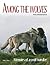 Among the wolves: Memoirs of a wolf handler