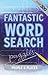 Fantastic Wordsearch Puzzles: People and Places