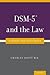DSM-5® and the Law: Changes and Challenges