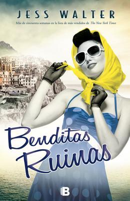 Benditas ruinas / Beautiful Ruins (Spanish Edition)