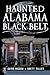 Haunted Alabama Black Belt