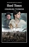 Hard Times by Charles Dickens Hard Times by Charles Dickens