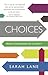 Choices by Sarah Lane
