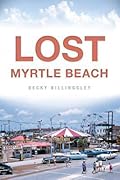 Lost Myrtle Beach