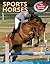 Sports Horses (My Favorite Horses)