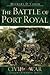 The Battle Of Port Royal