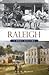 Raleigh by Joe A. Mobley