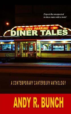 Diner Tales: A Contemporary Canterbury Anthology (Paperback)