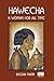 Hawecha: A Woman for All Time