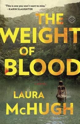 Portada de The Weight of Blood, de Laura McHugh