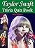 Taylor Swift Trivia Quiz Book