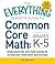 The Everything Parent's Guide to Common Core Math Grades K-5 (Everything® Series)