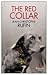 The Red Collar by Jean-Christophe Rufin