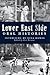Lower East Side Oral Histories