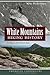 White Mountains Hiking History: Trailblazers of the Granite State (American Chronicles)
