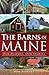 The Barns of Maine: Our History, Our Stories