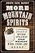 More Mountain Spirits: A Co...