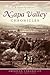Napa Valley Chronicles (American Chronicles)