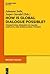 How is Global Dialogue Possible?: Foundational Reseach on Value Conflicts and Perspectives for Global Policy (Process Thought, 24)