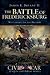 The Battle of Fredericksburg: We Cannot Escape History (Civil War Series)