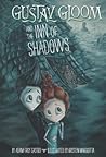Gustav Gloom and the Inn of Shadows (Gustav Gloom, #5)