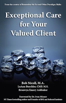 Exceptional Care for Your Valued Client