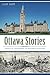 Ottawa Stories: Trials & Triumphs in Bytown History (American Chronicles (History Press))