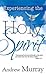 Experiencing the Holy Spirit