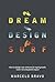 Dream Design Surf