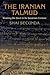 The Iranian Talmud: Reading the Bavli in Its Sasanian Context