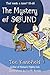 The Mystery of Sound (a very short story)