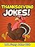 Thanksgiving Jokes: Funny and Hilarious Thanksgiving Jokes