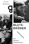 Blutsbrüder: Ein ...