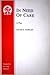 In Need of Care - A Play