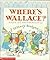 Where's Wallace?: Story and...