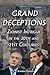 Grand Deceptions: Zionist Intrigue in the 20th and 21st Centuries