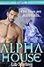 Alpha House by Lib Starling