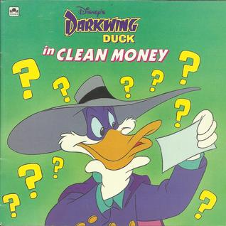 Disney's Darkwing Duck in Clean Money (Golden Books)